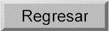 regresar.gif (3993 bytes)